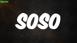 soso - Omah Lay (Lyrics)