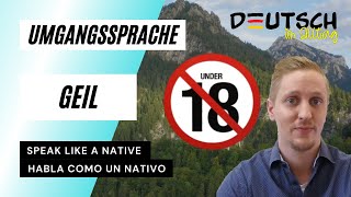 Geil - Umgangssprache [Deutsch/Sub] | Deutsch im Alltag