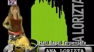 Hati Bagai Di Penjara Ana Lorizta