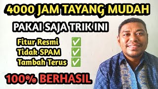 Cara Kejar 4000 Jam Tayang Youtube Paling Cepat Pakai Fitur Resmi Youtube || Behn Tolang