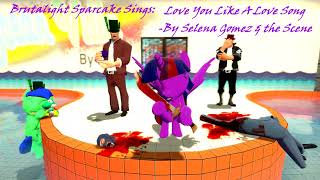 Brutalight Sparcake sings: Love You Like A Love Song - by Selena Gomez & the Scene(HD)