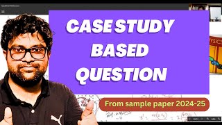 Physics Case Study Based Question from Sample paper 2024-25