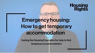 Emergency housing: how to get temporary accommodation | housing advice | Housing Rights