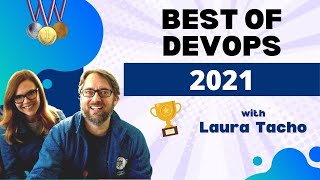 Best of DevOps in 2021 with Laura Tacho: DevOps and Docker Live Show (Ep 150)