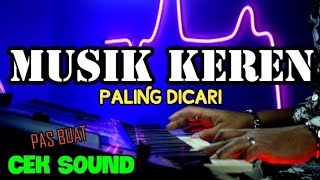 MUSIK KEREN YANG PALING DICARI BUAY CEK SOUND HAJATAN