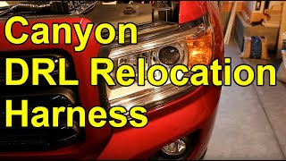 [HOW TO] Install DRL Relocation Harness on a 2015-2020 Canyon (Plug-N-Play, Gen5DIY, Diode Dynamics)