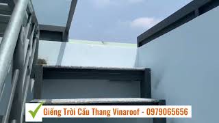 Giếng Trời Cầu Thang Vinaroof - 0979065656