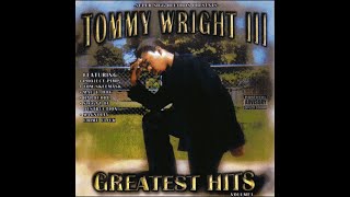 Tommy Wright III - Greatest Hits Volume 1 [full album]