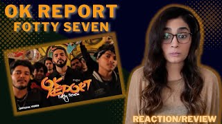 OK REPORT (@FottySeven) REACTION/REVIEW!