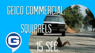 GEICO Commercial - Squirrels [15 Sec. Version] 🐿️🌰 (2001)