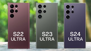 Galaxy S22 Ultra vs S23 Ultra vs S24 Ultra Specs Comparison