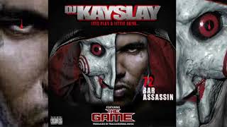 DJ Kayslay x The Game - 72 Bar Assassin