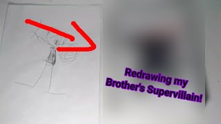 Drawing my 5 year old brother's supervillain!