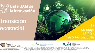 Café UAM de la Innovación sobre la transición ecosocial