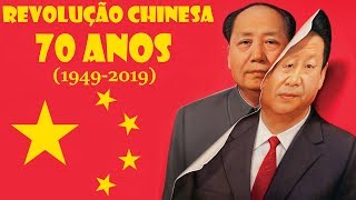 REVOLUÇÃO CHINESA 70 ANOS (1949-2019)