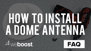 Mounting A Dome Antenna | weBoost