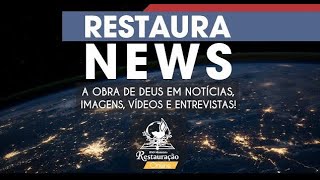 RESTAURA NEWS |  204ª EDIÇÃO - 22/08/2024