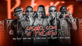 CASADO COM A PUTARIA - RAIKY RECIFE - BINHO NEIFF - DJ FREITAS OFICIAL -EO FOGUINHO - MENOR PASTILHA