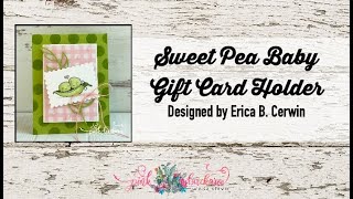 Sweet Pea Baby Gift Card Holder