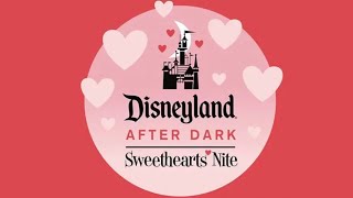 I’m going to Disneyland’s Valentine’s Day After Dark Sweethearts Night!