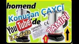 Homend Konuşan ÇAYCI Tamiri  Homend Talking CAYCI Repair