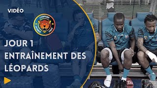 Jour 1 : Entraînement des Léopards pour RDC - Maroc !