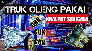 Truk Oleng Knalpot GUK GUK SERIGALA Bikin Truk Tambah Garang