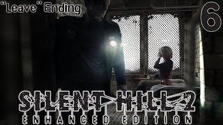 Silent Hill 2: Enhanced Edition (Leave Ending) Part 6 | The Leviathan