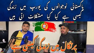 How is the life of Pakistani youth in Europe? | Life in Portugal