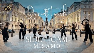 [JPOP/KPOP IN PUBLIC LONDON] MISAMO (ミサモ) ‘DO NOT TOUCH’ |SIDECAM[4K] Dance Cover [ONE TAKE] | SEGNO