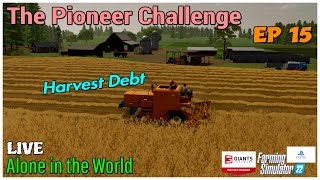 The Pioneer Challenge / Alone in the World LIVE / Ep 15 / FS22 / PS5 / RustyMoney