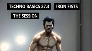 Your Techno Tournament begins | Techno Basics 27.3 Iron Fists The Session