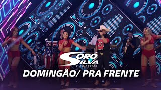 SORÓ SILVA - DOMINGÃO/ PRA FRENTE (DVD Ao vivo em São Paulo)