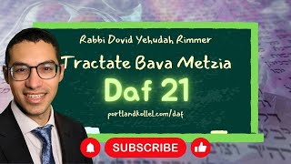 Daf Yomi Bava Metzia - Daf 21 with Rabbi Dovid Yehudah Rimmer