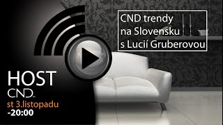 LIVE STREAM - CND trendy na Slovensku s Luciou Gruberovou ( 3.11.2021 )