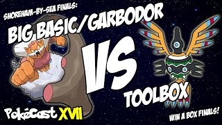 Shoreham-By-Sea Win a Box Tournament Top 2: Toolbox vs. Big Basic/Garbodor!