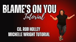 Blame’s on you line dance tutorial High Improver choreography by Rob Holley