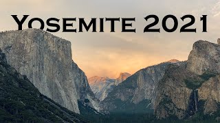 My Yosemite Trip 2021