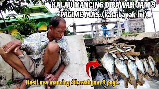 TEPAT JAM 9 PAGI IKAN DISINI PADA MAU MAKAN ‼️MANCING BADER BANGIL