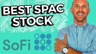 IPOE Stock - BEST SPAC STOCKs to Buy Now 2021 (SoFi Stock)