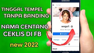 Cara buat nama centang verif ceklis di fb tanpa banding 2022