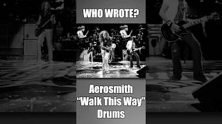 Aerosmith - Walk This Way - Who Really Wrote The Drum Part?