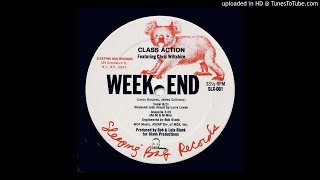 Class Action feat. Chris Wiltshire~Weekend [Larry Levan Remix]