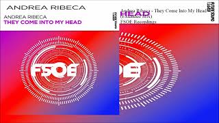 Andrea Ribeca - They Come Into My Head (Extended Mix)