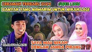 Saya Mau Nikahi Janda Pirang⁉️⁉️ || KH Kholil Yasin Terbaru 2024 - Live Palengaan Daya