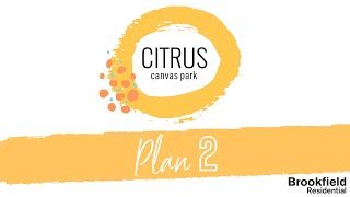 Citrus at New Haven Ontario - Plan 2 Tour