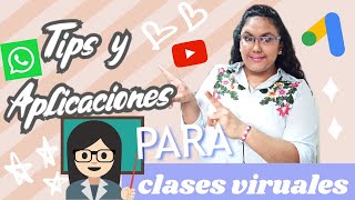 Como doy mis clases virtuales/TIPS Y APPS PARA TUS CLASES VIRTUALES/Maria Alejandra ✨