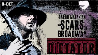 Scars On Broadway - Dictator(8-bit)