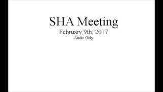 SHA Meeting February 9th, 2017