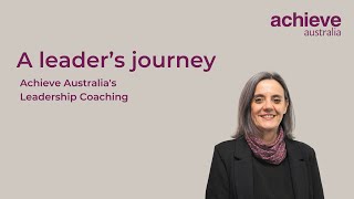 Karen's Leadership Coaching Experience at Achieve Australia